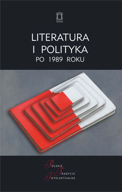Image of Literatura i polityka po 1989 roku