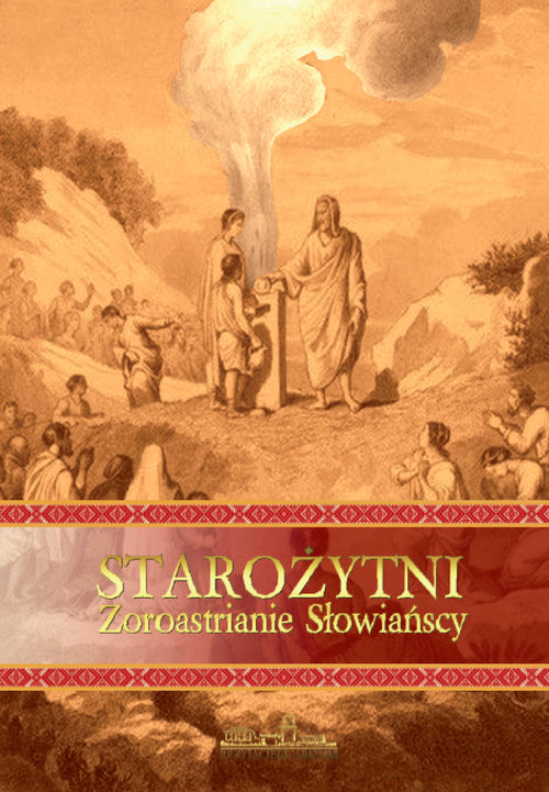 Image of Starożytni Zoroastrianie Słowiańscy