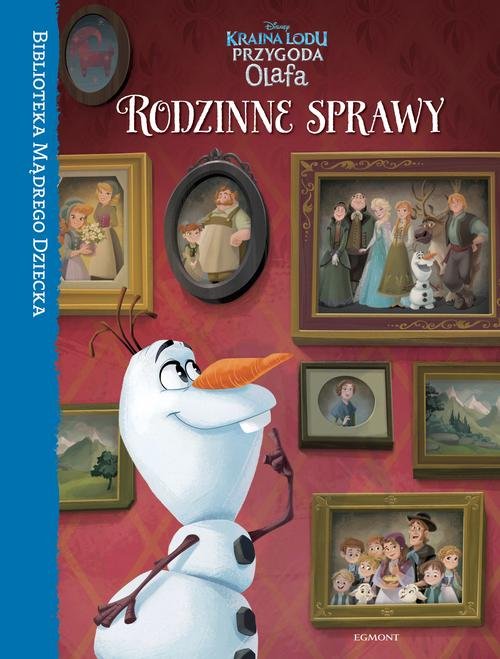 Image of Kraina Lodu Przygoda Olafa Rodzinne sprawy Biblioteka Mądrego Dziecka