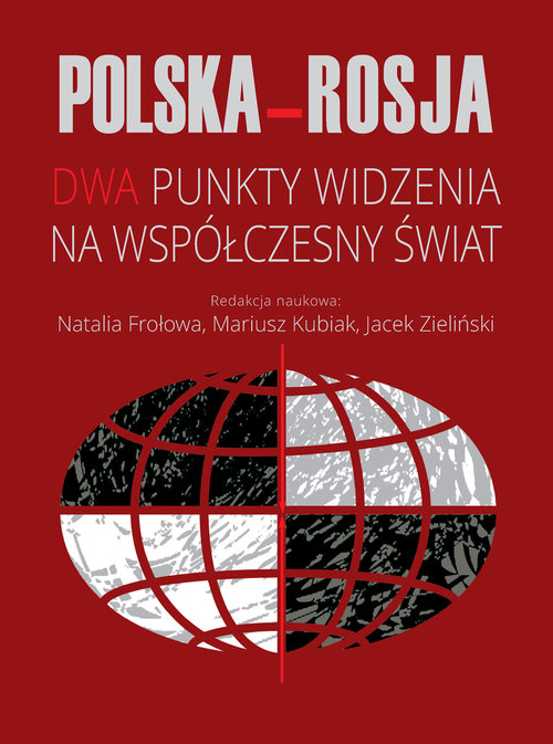 Image of Polska-Rosja Dwa punkty widzenia na współczesny świat