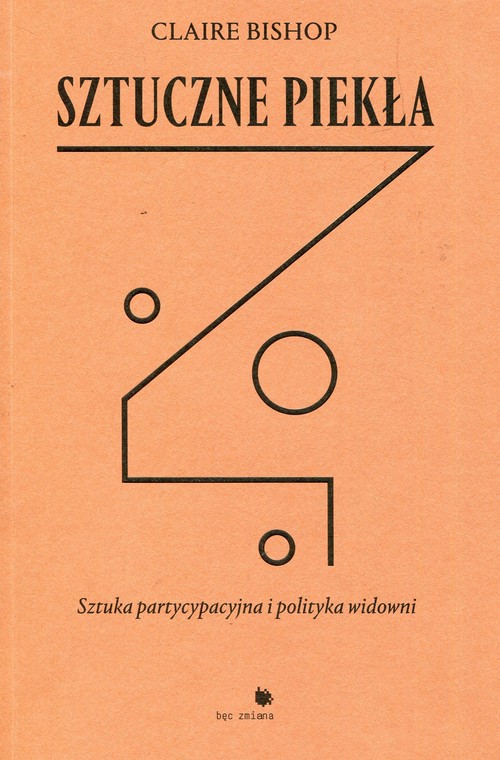 Image of Sztuczne piekła Sztuka partycypacyjna i polityka widowni