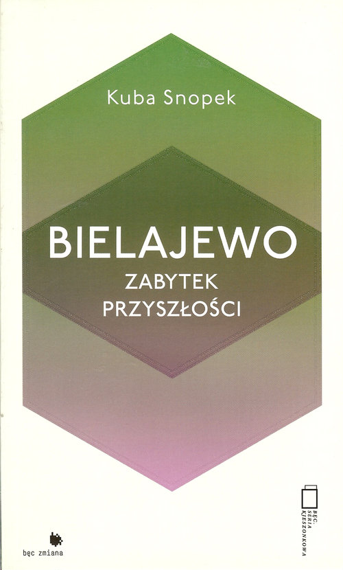 Image of Bielajewo. Zabytek przyszłości