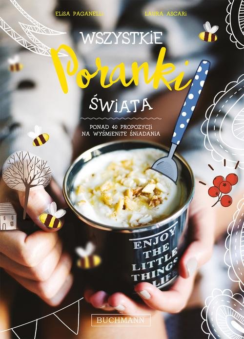 Image of Wszystkie poranki świata Ponad 40 propozycji na wyśmienite śniadania