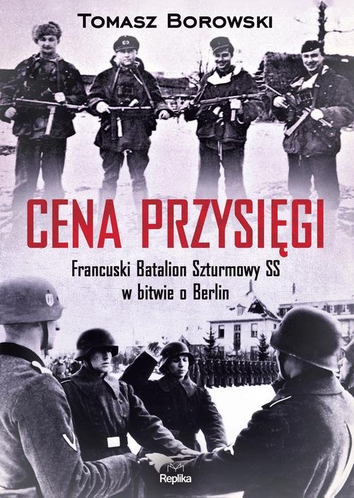 Image of Cena przysięgi Francuski Batalion Szturmowy SS w bitwie o Berlin