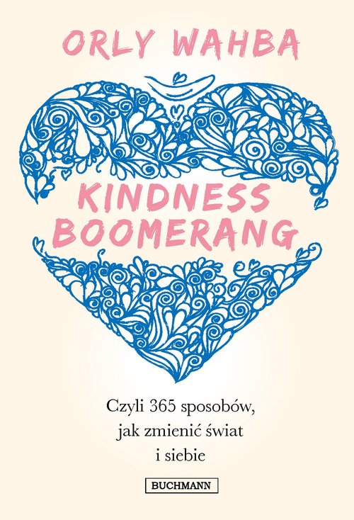 Image of Kindness Boomerang 365 sposobów, jak zmienić świat i siebie