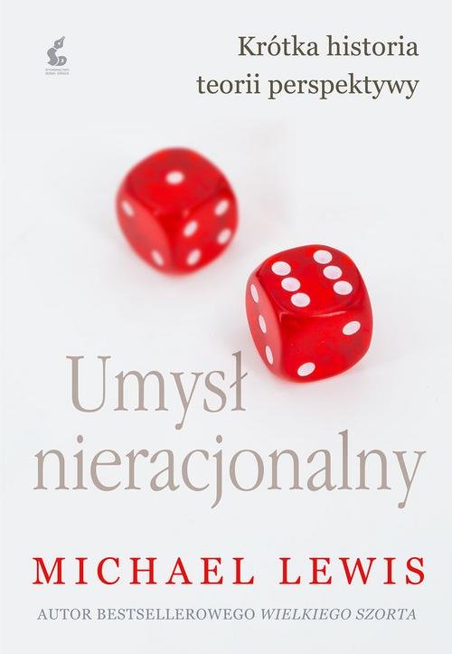 Image of Umysł nieracjonalny Krótka historia teorii perspektywy