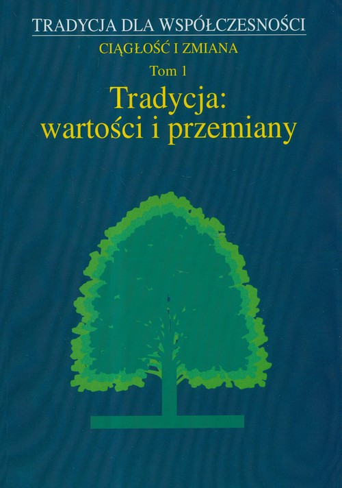 Image of Tradycja wartości i przemiany Tom 1