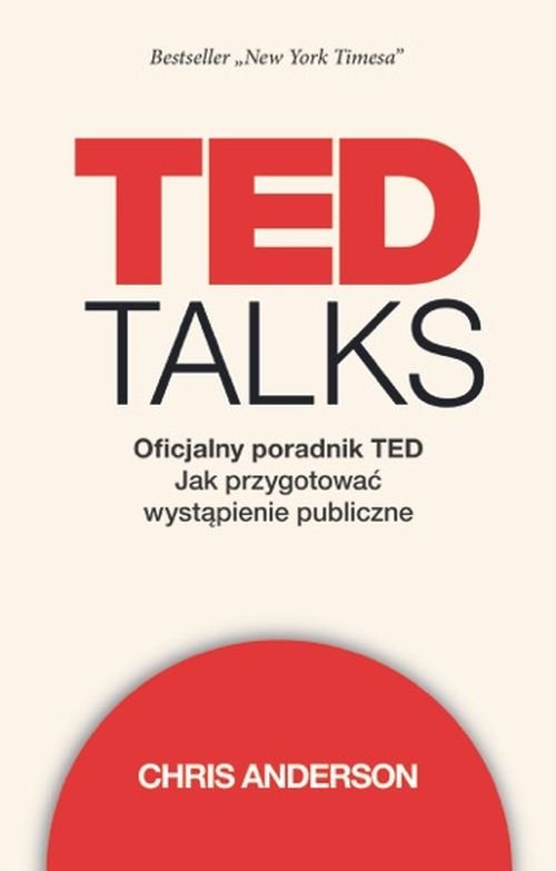Image of TED Talks Oficjalny poradnik TED. Jak przygotować wystąpienie publiczne