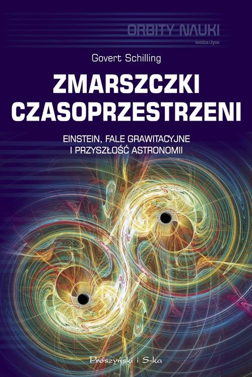 Image of Zmarszczki czasoprzestrzeni Einstein, fale grawitacyjne i przyszłość astronomii