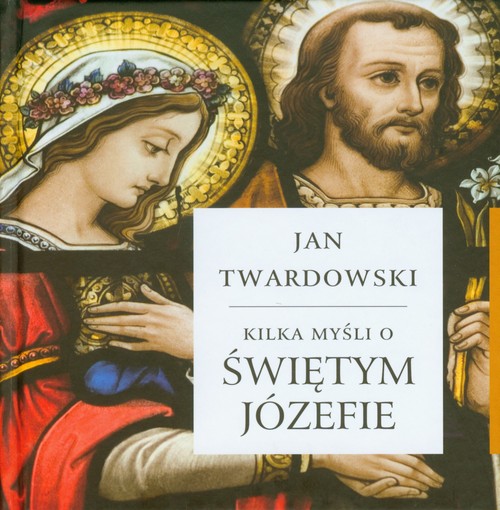 Image of Kilka myśli o świętym Józefie