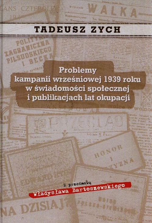 Image of Problemy kampanii wrześniowej 1939 roku w świadomości społecznej i publikacjach lat okupacji