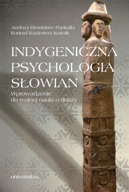 Image of Indygeniczna psychologia Słowian Wprowadzenie do realnej nauki o duszy