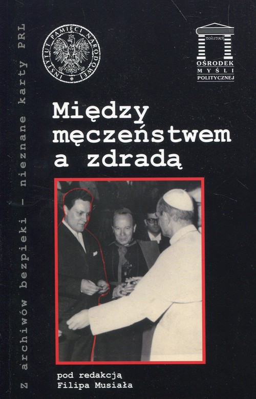 Image of Między męczeństwem a zdradą