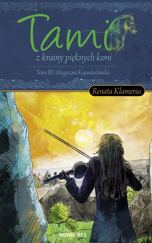 Image of Tami z krainy pięknych Koni Tom 3 Magiczna Kapadoclandia