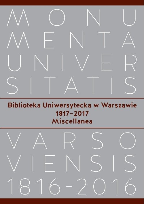 Image of Biblioteka Uniwersytecka w Warszawie 1817-2017. Miscellanea