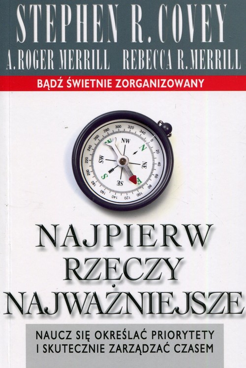 Image of Najpierw rzeczy najważniejsze Naucz się określać priorytety i skutecznie zarządzać czasem
