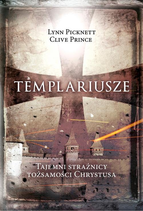 Image of Templariusze Tajemni strażnicy tożsamości Chrystusa
