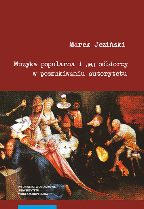 Image of Muzyka popularna i jej odbiorcy w poszukiwaniu autorytetu