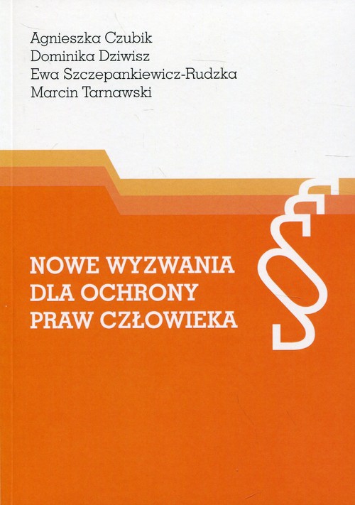 Image of Nowe wyzwania dla ochrony praw człowieka