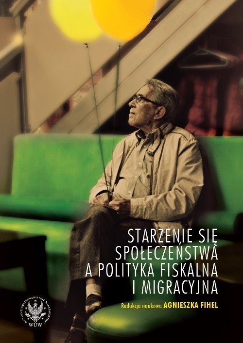 Image of Starzenie się społeczeństwa a polityka fiskalna i migracyjna