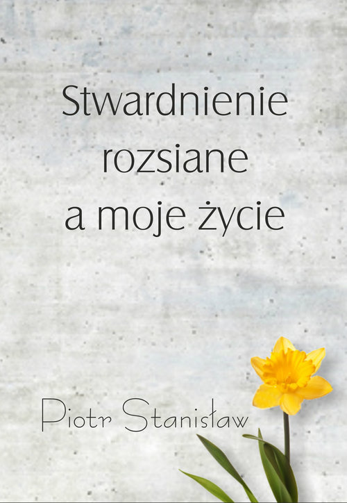Image of Stwardnienie rozsiane a moje życie