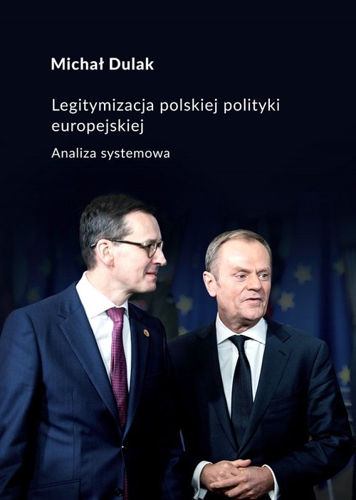 Image of Legitymizacja polskiej polityki europejskiej Analiza systemowa