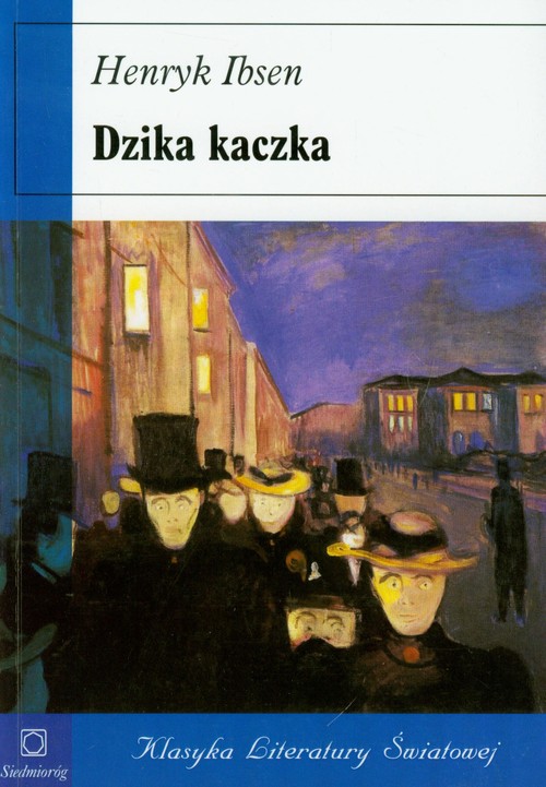 Image of Dzika kaczka Dramat w pięciu aktach