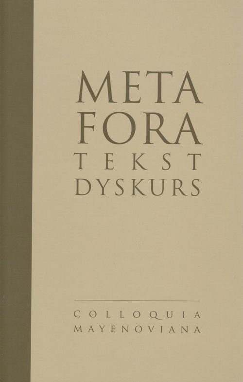 Image of Metafora - tekst - dyskurs Tekst Dyskurs