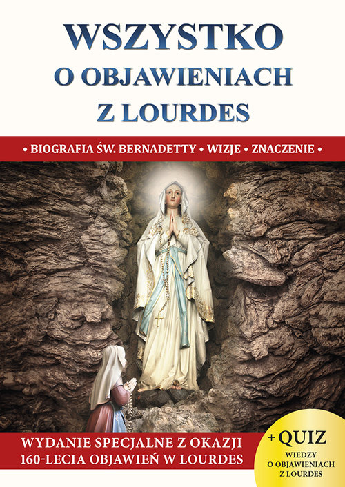 Image of Wszystko o objawieniach z Lourdes