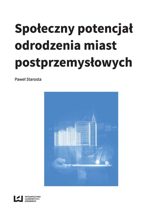 Image of Społeczny potencjał odrodzenia miast poprzemysłowych