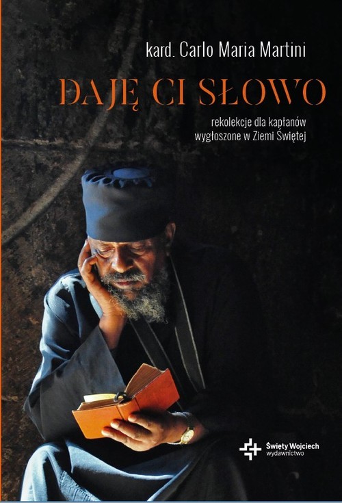 Image of Daję ci słowo Rekolekcje dla kapłanów wygłoszone w Ziemi Świętej