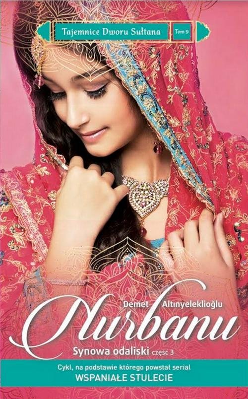 Image of Tajemnice Dworu Sułtana 9 Nurbanu Synowa Odaliski Część 3