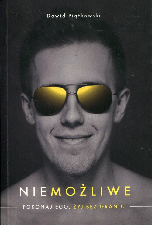 Image of Niemożliwe Pokonaj ego. Żyj bez granic