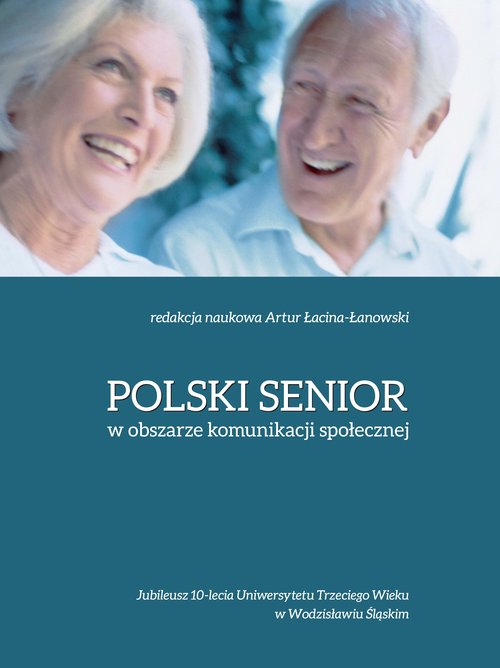 Image of Polski senior w obszarze komunikacji społecznej Jubileusz 10-lecia UTW w Wodzisławiu Śląskim