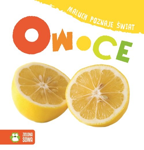 Image of Maluch poznaje świat Owoce