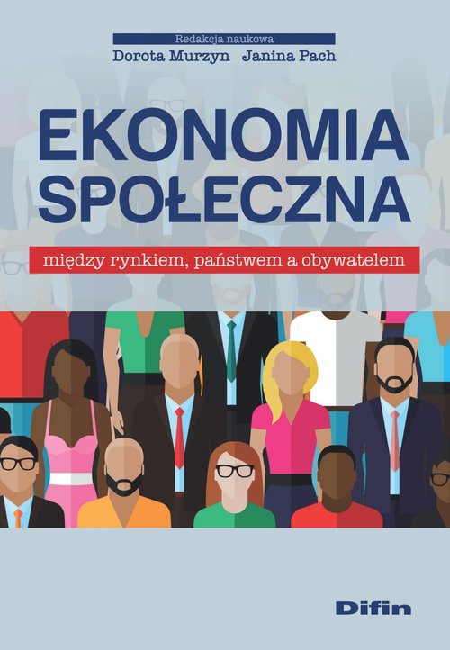 Image of Ekonomia społeczna Między rynkiem, państwem a obywatelem