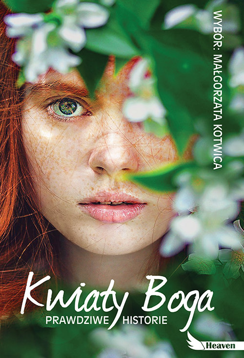 Image of Kwiaty Boga Prawdziwe historie