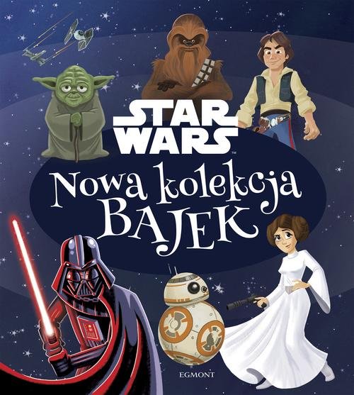 Image of Star Wars Nowa kolekcja bajek