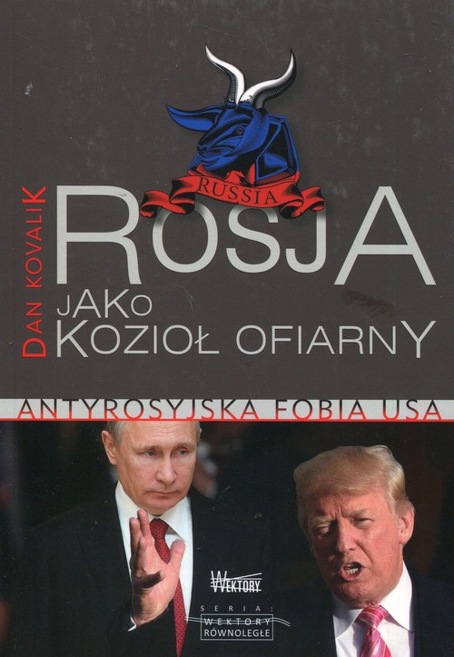 Image of Rosja jako Kozioł Ofiarny Antyrosyjska fobia USA
