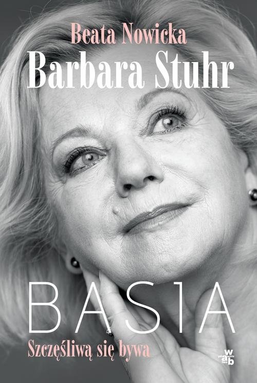 Image of Basia Szczęśliwą się bywa