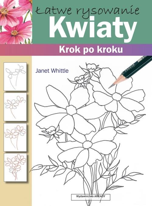 Image of Łatwe rysowanie Kwiaty Krok po kroku