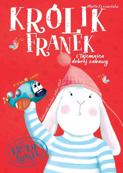 Image of Królik Franek Tajemnice dobrej zabawy