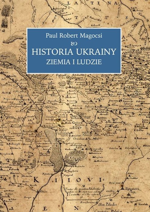Image of Historia Ukrainy Ziemia i ludzie