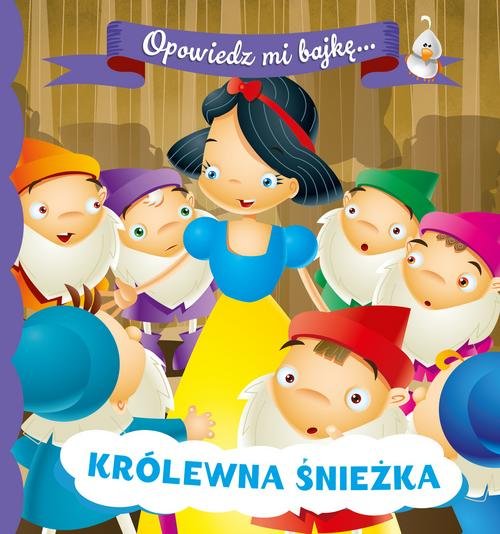 Image of Opowiedz mi bajkę Królewna Śnieżka