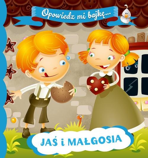 Image of Opowiedz mi bajkę Jaś i Małgosia