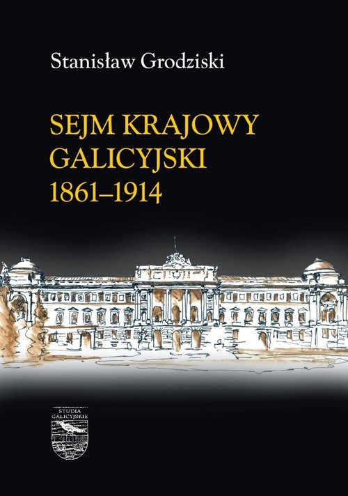 Image of Sejm Krajowy galicyjski 1861-1914 Tomy 1-2