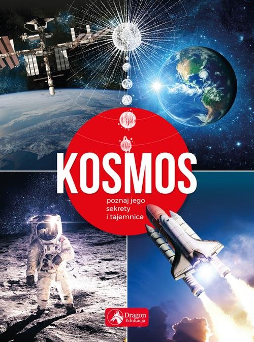 Image of Kosmos Poznaj jego sekrety i tajemnice