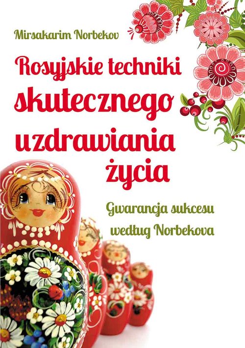 Image of Rosyjskie techniki skutecznego uzdrawiania życia