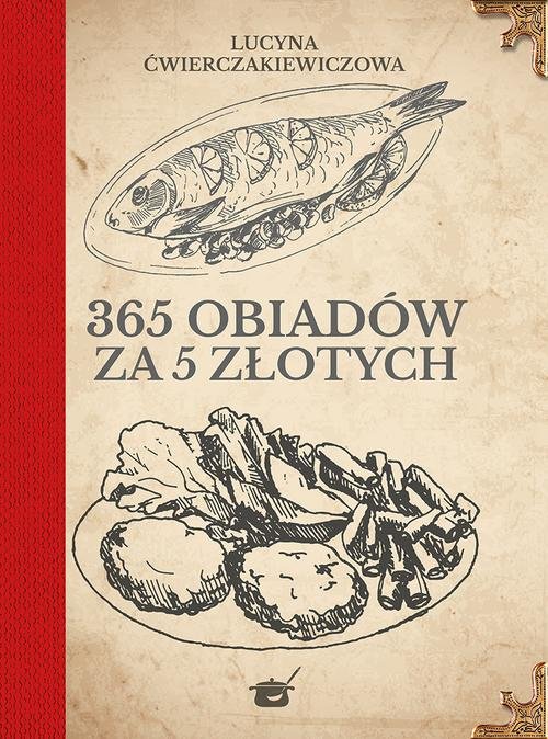 Image of 365 obiadów za pięć złotych