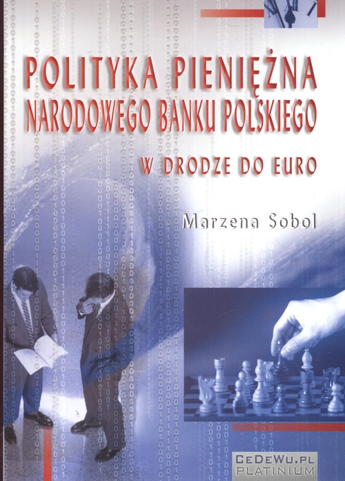 Image of Polityka pieniężna Narodowego Banku Polskiego W drodze do Euro
